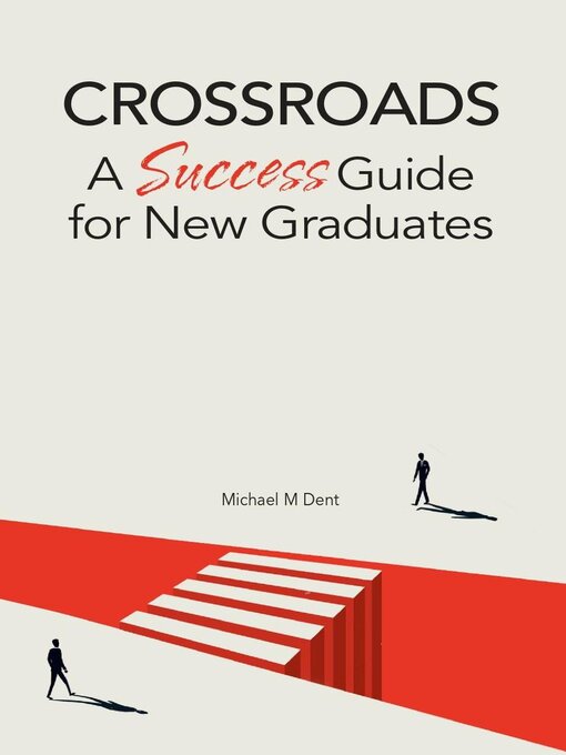 Title details for Crossroads by Michael M Dent - Available